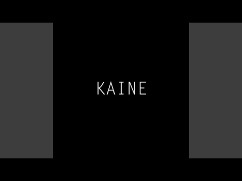 Kaine (feat. Ropz)
