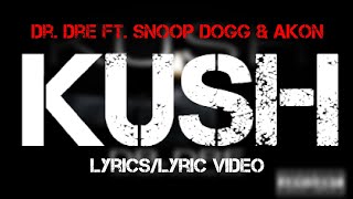 Dr. Dre ft. Snoop Dogg &amp; Akon - Kush (Lyrics/Lyric Video)