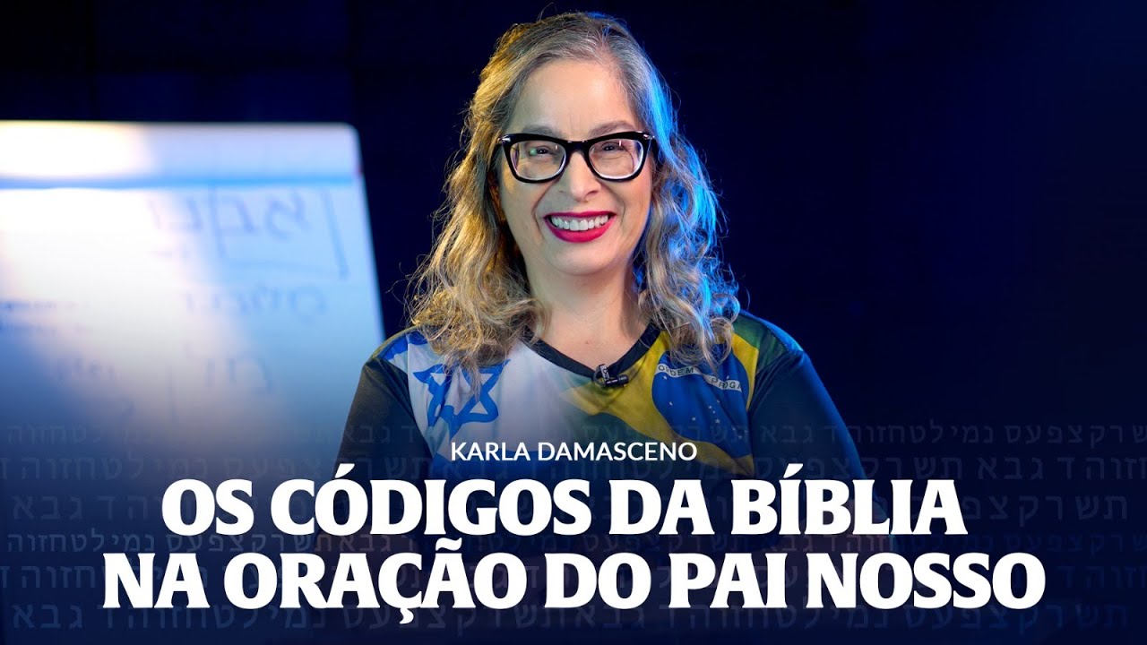 Os Códigos da Bíblia na Oração do Pai Nosso