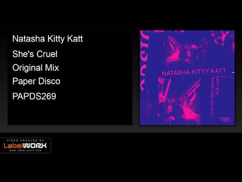 Natasha Kitty Katt - She's Cruel (Original Mix)