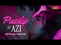Pasilip ni Azi Official Trailer | VMX | #AziAcosta #StephanieRaz