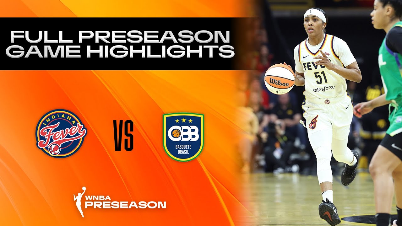 Indiana Fever vs. Brazil National Team | FULL GAME HIGHLIGHTS | May 4, 2025