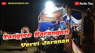 Download lagu TANGISE SARANGAN - Lagu Jaranan Versi NEW BEJHO BUDOYO 2022 mp3
