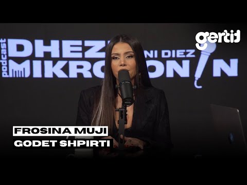 Frosina Muji - Godet Shpirti | Dheze Mikrofonin