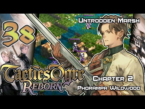 Tactics Ogre: Reborn - Walkthrough - Ep. 38: Untrodden Marsh [U2-25] [PW-6]