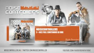 Noisecontrollers - E=NC2 Full Continous DJ Mix [HQ + HD]