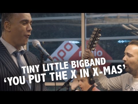 Tiny Little Bigband ft. Gerard Ekdom - 'You Put The X in X-Mas' Live @ Ekdom In De Ochtend