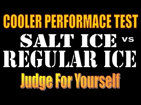 COOLER PERFORMANCE. The Salt Ice vs Regular Ice Debate.