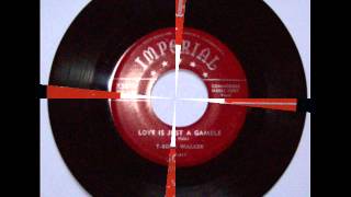 T-Bone Walker Love Is Just A Gamble / High Society 1954