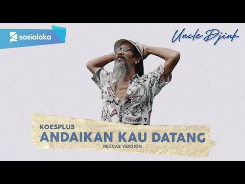 Andaikan Kau Datang Kembali (Reggae Version)