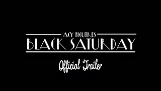 Official Trailer | Black Saturday (2025) | A.C.Y. Pictures