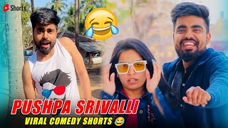 Pushpa Srivalli Top Trending Viral Comedy Videos 😂  #dushyantkukreja #shorts