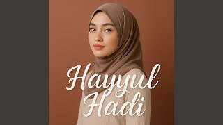 Download lagu Hayyul Hadi mp3