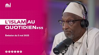 L'islam au quotidien #55