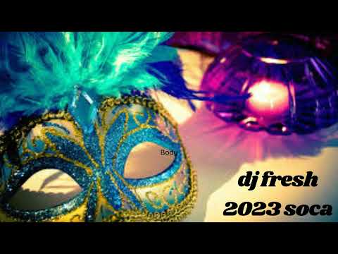 DJ FRESH   2023 Soca Mix  Machel Montano,patrice Roberts,Skinny Fabulous,Nadia Batson,Problem Child