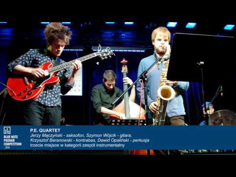 Blue Note Poznań Competition 2016: P.E. Quartet