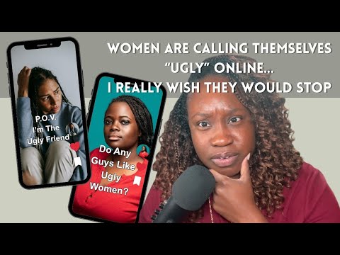 Women Are Calling Themselves Ugly Online...I Really Wish They Would Stop