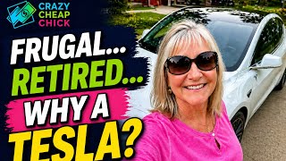 Frugal…Retired…Why I Decided to Buy a Tesla