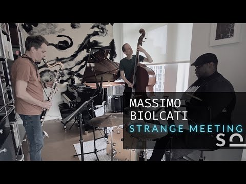 Massimo Biolcati Trio - Strange Meeting (feat. John Ellis & Johnathan Blake)