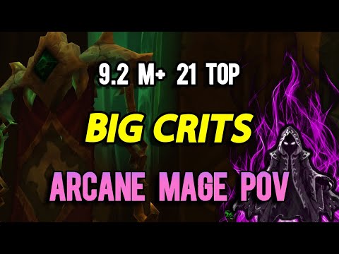 PATCH 9.2 M+ 21 ToP 4pc ARCANE MAGE DPS MYTHIC PLUS POV!!