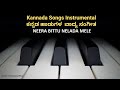 NEERA BITTU NELADA MELE Kannada Instrumental Songs Old Kannada Songs Piano
