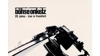BÖHSE ONKELZ - WILDE JUNGS (20 JAHRE LIVE IN FRANKFURT)