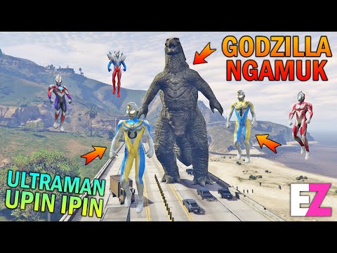 ULTRAMAN UPIN IPIN LAWAN GODZILLA RAKSASA - GTA 5 SULTAN BOCIL