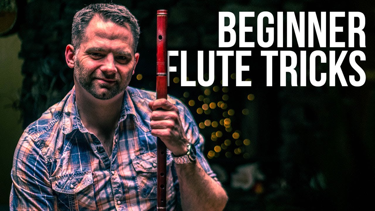 4 Beginner Irish Flute Tips/Tricks