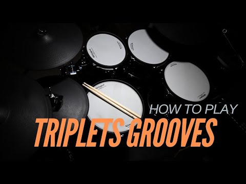 How To Play Triplet Grooves - Ultimate Guide