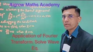 Application of Fourier Transform: Solve PDE (Wave Eq.)by Fourier Transform