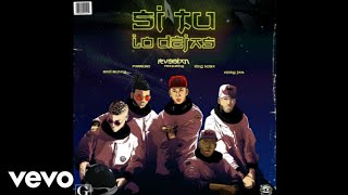 Si Tu Lo Dejas - Rvssian ft. Bad Bunny, Farruko, King Kosa, Nicky Jam.| Audio