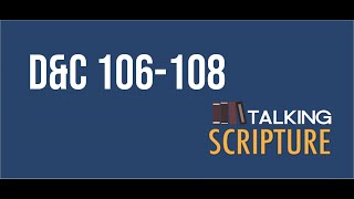 Ep 121 | D&C 106-108, Come Follow Me (September 20-26)