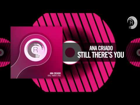 Ana Criado - Still There's You (RNM)