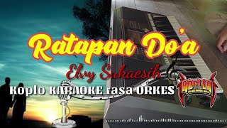 Download lagu RATAPAN DOA - Elvy Sukaesih Koplo KARAOKE rasa ORKES Yamaha PSR S970 mp3