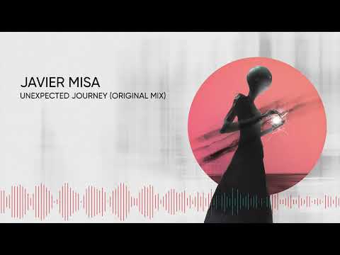 Javier Misa - Unexpected Journey (Original Mix)