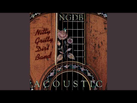 How Long - Nitty Gritty Dirt Band