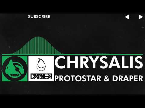 [Glitch Hop] - Protostar & Draper - Chrysalis
