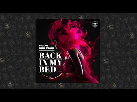 Fisun, Niki Four - Back In My Bed