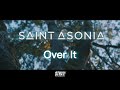 Saint Asonia - Over It (Lyrics)