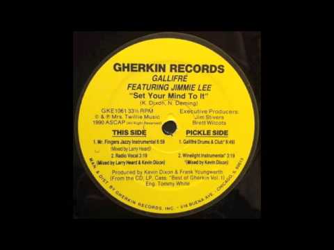 GALLIFRE Featuring JIMMIE LEE - Set Your Mind To It (Mr. Fingers Jazzy Instrumental)