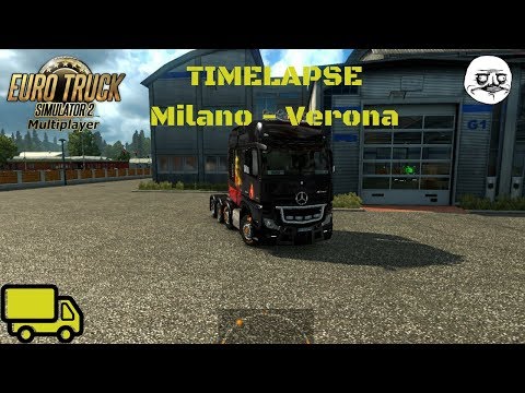 🚚ETS 2 MP TimeLapse #34 - Milano - Verona🚚
