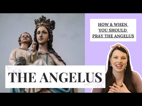PRAYING THE ANGELUS | When & How Catholics Should Pray This Powerful (Yet Simple) Prayer