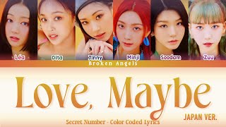 Download lagu Secret Number - Love, Maybe (Japanese Ver.) [Color Coded Lyrics] Sub Han/Rom/Eng/Indo mp3