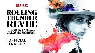 Rolling Thunder Revue: A Bob Dylan Story by Martin Scorsese