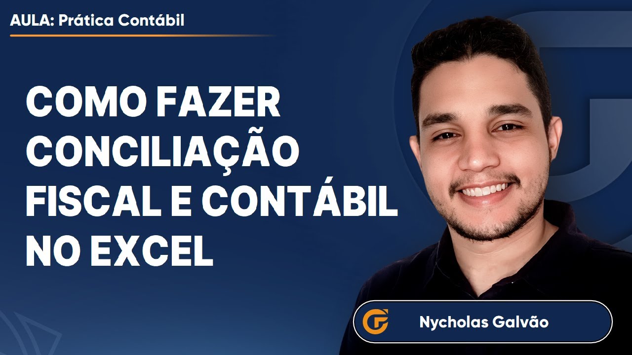 COMO FAZER CONCILIAÇÃO FISCAL E CONTÁBIL NO EXCEL [PASSO A PASSO]
