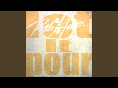 Let It Pour - Rob Mayes