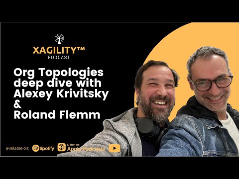 What are Org Topologies? with Alexey Krivitsky and Roland Flemm