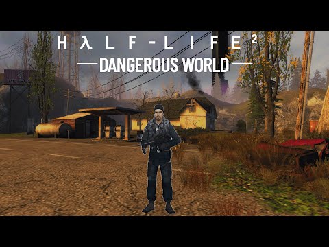 Half-Life 2 Dangerous World