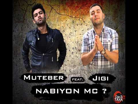 Muteber Feat. Jigi - Nabıyon Mc ? (2013)