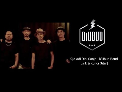 KIJE ADI DIBI SANJE - D'UBUD BAND (LIRIK & KUNCI GITAR)